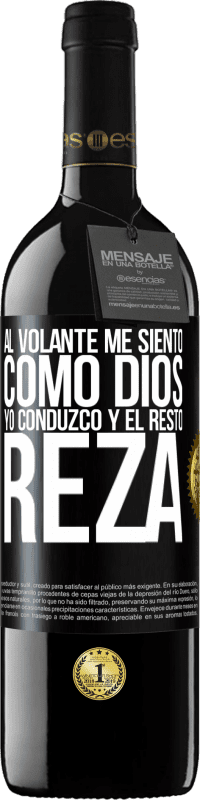 «Al volante me siento como Dios. Yo conduzco y el resto reza» Edición RED MBE Reserva