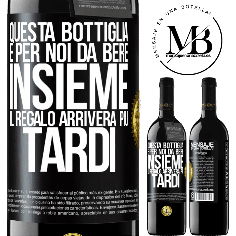 39,95 € Spedizione Gratuita | Vino rosso Edizione RED MBE Riserva Questa bottiglia è per noi da bere insieme. Il regalo arriverà più tardi Etichetta Nera. Etichetta personalizzabile Riserva 12 Mesi Raccogliere 2014 Tempranillo