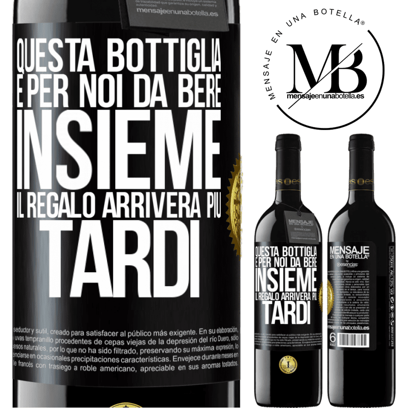39,95 € Spedizione Gratuita | Vino rosso Edizione RED MBE Riserva Questa bottiglia è per noi da bere insieme. Il regalo arriverà più tardi Etichetta Nera. Etichetta personalizzabile Riserva 12 Mesi Raccogliere 2016 Tempranillo