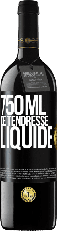 39,95 € | Vin rouge Édition RED MBE Réserve 750 ml de tendresse liquide Étiquette Noire. Étiquette personnalisable Réserve 12 Mois Récolte 2014 Tempranillo