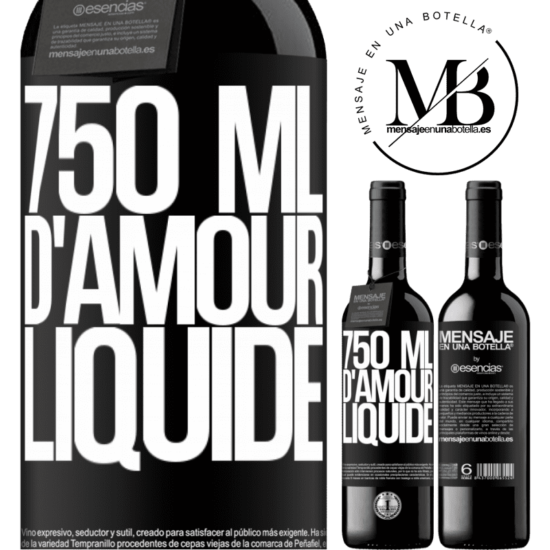 «750 ml de tendresse liquide» Édition RED MBE Réserve