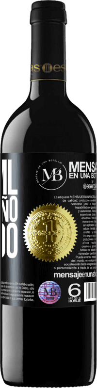 «750 ml. de cariño líquido» Edición RED MBE Reserva