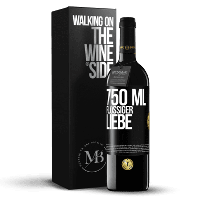 «750 ml flüssiger Liebe» RED Ausgabe MBE Reserve