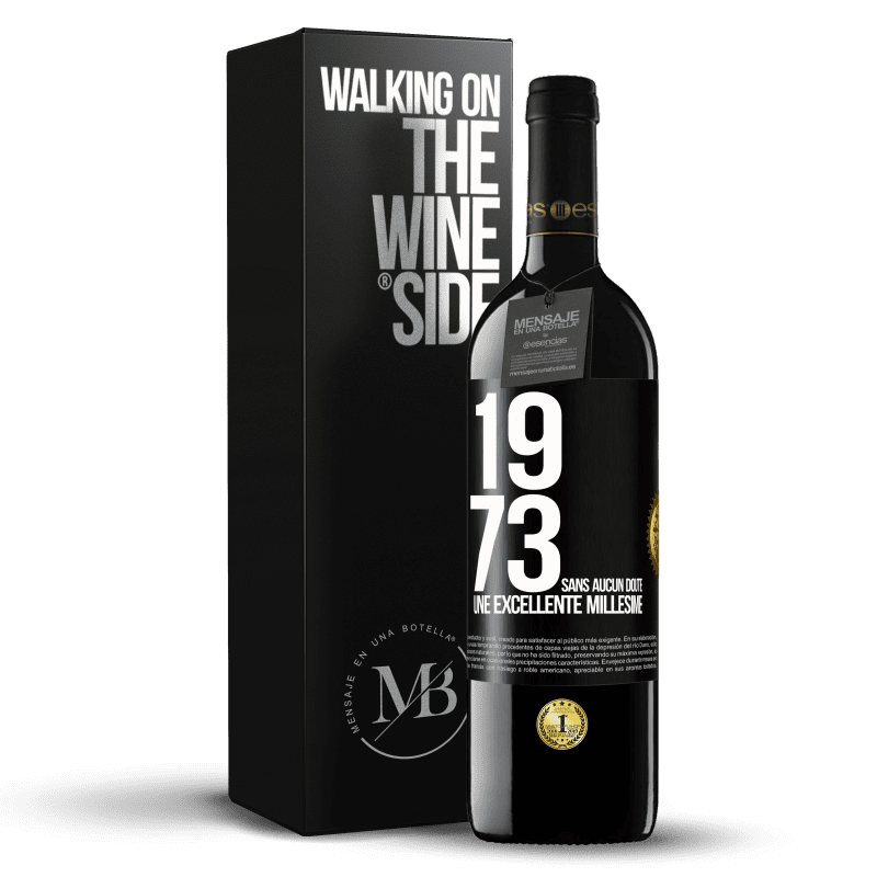 39,95 € Envoi gratuit | Vin rouge Édition RED MBE Réserve 1973. Sans aucun doute, une excellente millésime Étiquette Noire. Étiquette personnalisable Réserve 12 Mois Récolte 2015 Tempranillo