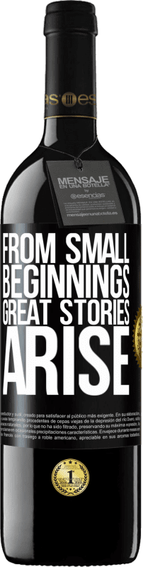 39,95 € Free Shipping | Red Wine RED Edition MBE Reserve From small beginnings great stories arise Black Label. Customizable label Reserve 12 Months Harvest 2016 Tempranillo