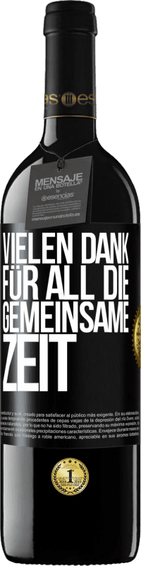 39,95 € Kostenloser Versand | Rotwein RED Ausgabe MBE Reserve Vielen Dank für all die gemeinsame Zeit Schwarzes Etikett. Anpassbares Etikett Reserve 12 Monate Ernte 2016 Tempranillo