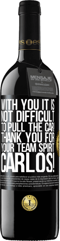 39,95 € | 赤ワイン REDエディション MBE 予約する あなたと一緒に車を引くことは難しくありません！チームスピリットカルロスに感謝します！ ブラックラベル. カスタマイズ可能なラベル 予約する 12 月 収穫 2016 Tempranillo