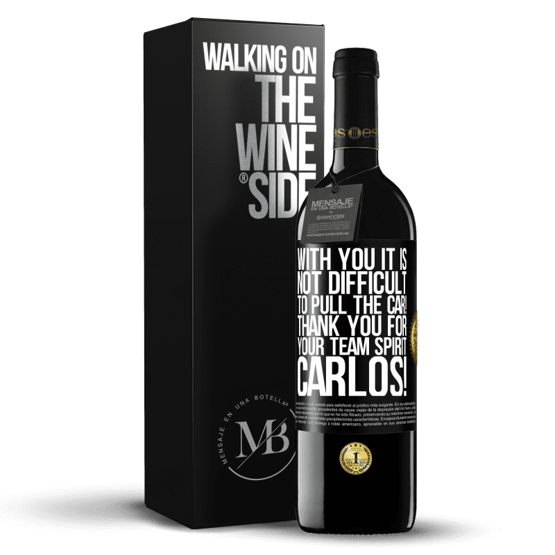 24,95 € Free Shipping | Red Wine RED Edition Crianza 6 Months With you it is not difficult to pull the car! Thank you for your team spirit Carlos! Black Label. Customizable label Aging in oak barrels 6 Months Harvest 2019 Tempranillo