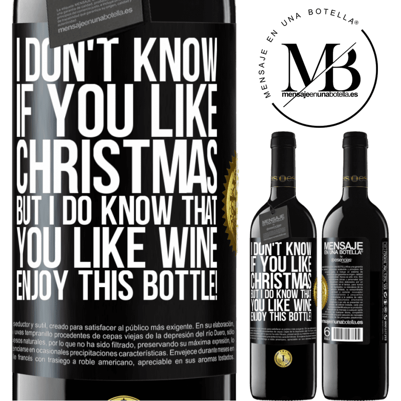 39,95 € Free Shipping | Red Wine RED Edition MBE Reserve I don't know if you like Christmas, but I do know that you like wine. Enjoy this bottle! Black Label. Customizable label Reserve 12 Months Harvest 2014 Tempranillo