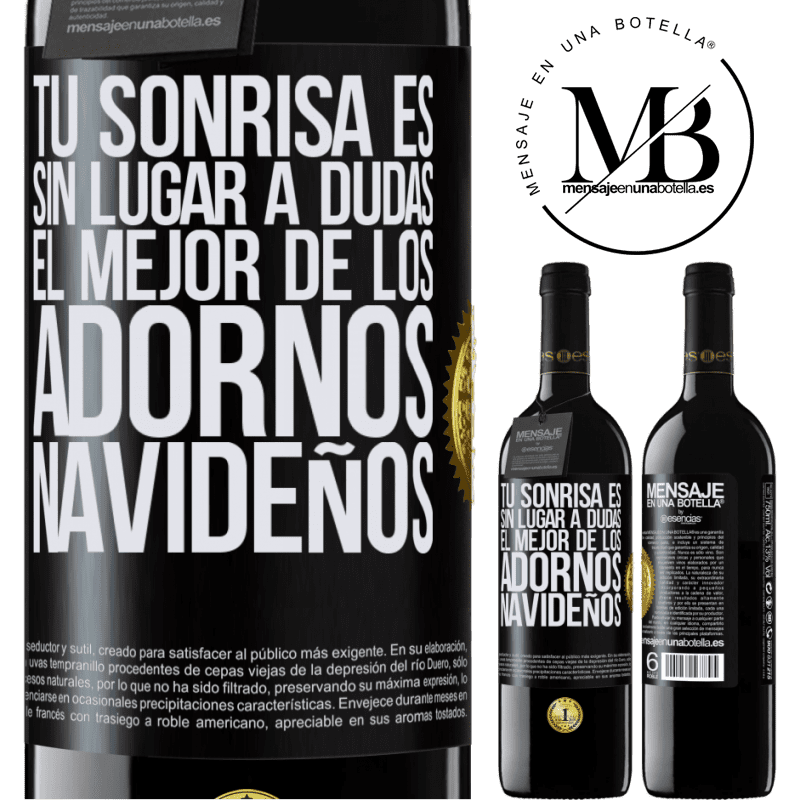 39,95 € Envío gratis | Vino Tinto Edición RED MBE Reserva Tu sonrisa es, sin lugar a dudas, el mejor de los adornos navideños Etiqueta Negra. Etiqueta personalizable Reserva 12 Meses Cosecha 2014 Tempranillo