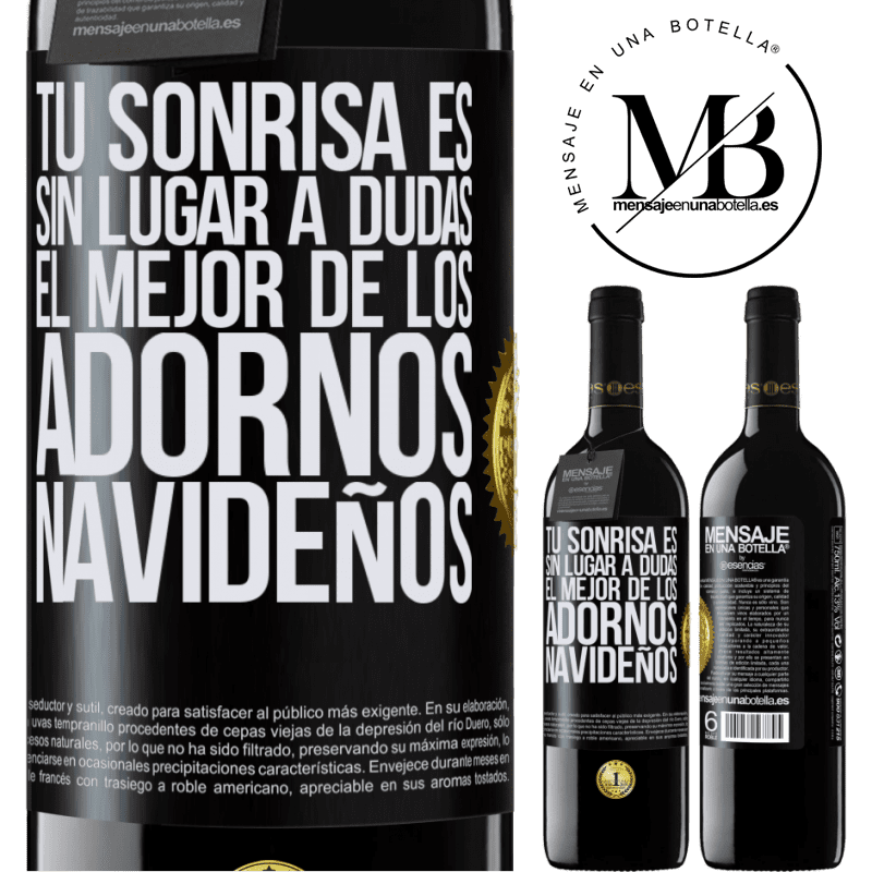 39,95 € Envío gratis | Vino Tinto Edición RED MBE Reserva Tu sonrisa es, sin lugar a dudas, el mejor de los adornos navideños Etiqueta Negra. Etiqueta personalizable Reserva 12 Meses Cosecha 2016 Tempranillo