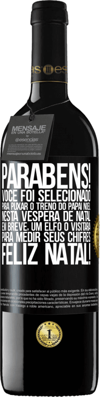 39,95 € Envio grátis | Vinho tinto Edição RED MBE Reserva Parabéns! Você foi selecionado para puxar o trenó do Papai Noel nesta véspera de Natal. Em breve, um elfo o visitará para Etiqueta Preta. Etiqueta personalizável Reserva 12 Meses Colheita 2016 Tempranillo