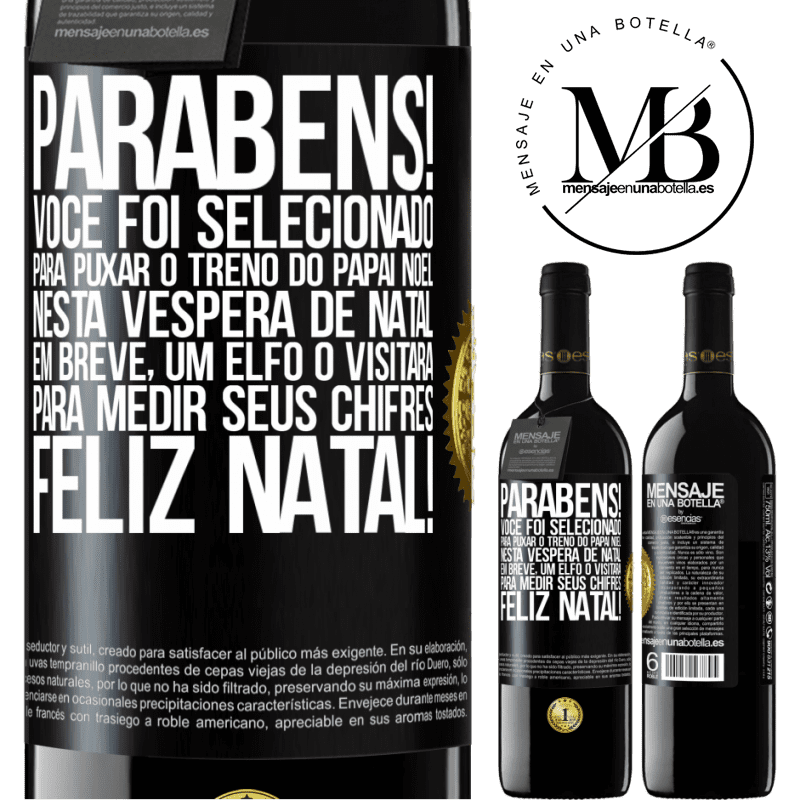 39,95 € Envio grátis | Vinho tinto Edição RED MBE Reserva Parabéns! Você foi selecionado para puxar o trenó do Papai Noel nesta véspera de Natal. Em breve, um elfo o visitará para Etiqueta Preta. Etiqueta personalizável Reserva 12 Meses Colheita 2014 Tempranillo