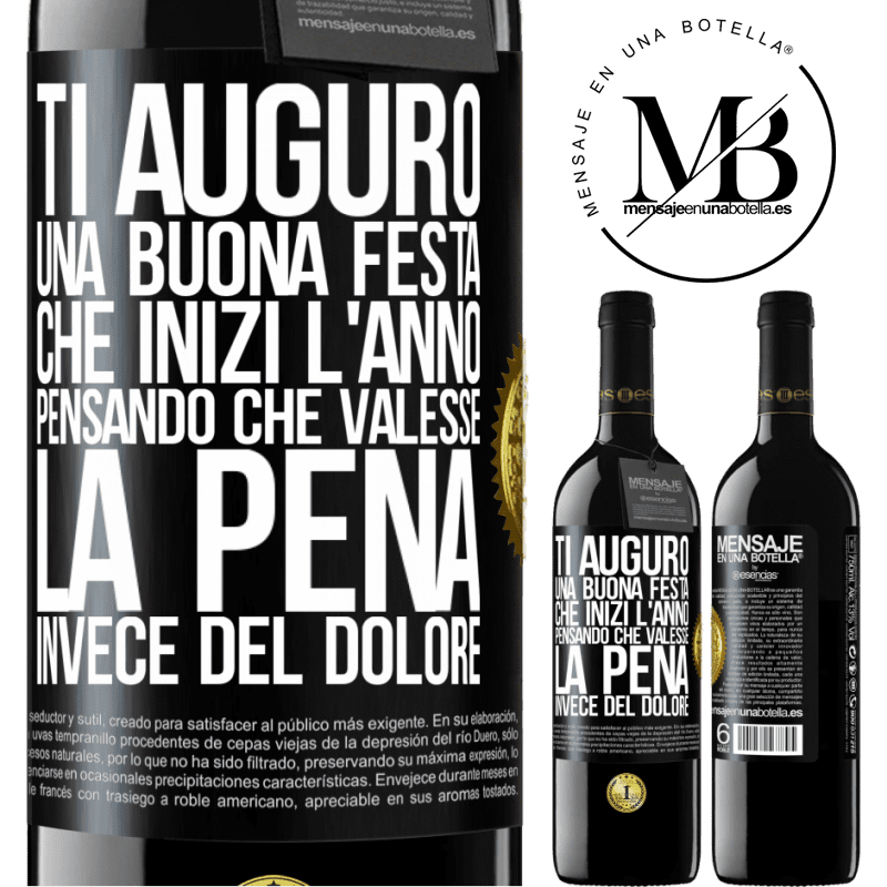 39,95 € Spedizione Gratuita | Vino rosso Edizione RED MBE Riserva Ti auguro una buona festa, che inizi l'anno pensando che valesse la pena invece del dolore Etichetta Nera. Etichetta personalizzabile Riserva 12 Mesi Raccogliere 2014 Tempranillo