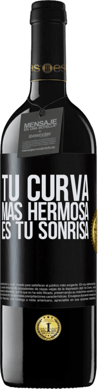 39,95 € | Vino Tinto Edición RED MBE Reserva Tu curva más hermosa es tu sonrisa Etiqueta Negra. Etiqueta personalizable Reserva 12 Meses Cosecha 2015 Tempranillo