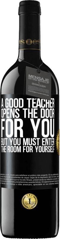 «A good teacher opens the door for you, but you must enter the room for yourself» RED Edition MBE Reserve