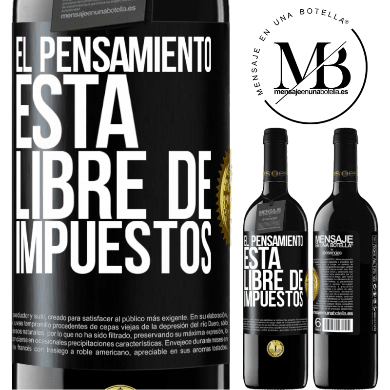 39,95 € Envío gratis | Vino Tinto Edición RED MBE Reserva El pensamiento está libre de impuestos Etiqueta Negra. Etiqueta personalizable Reserva 12 Meses Cosecha 2016 Tempranillo