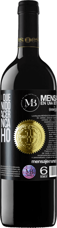 «Si quieres algo que nunca has tenido, tendrás que hacer algo que nunca has hecho» Edición RED MBE Reserva