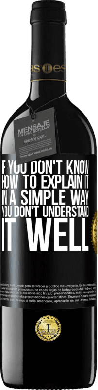 «If you don't know how to explain it in a simple way, you don't understand it well» RED Edition MBE Reserve