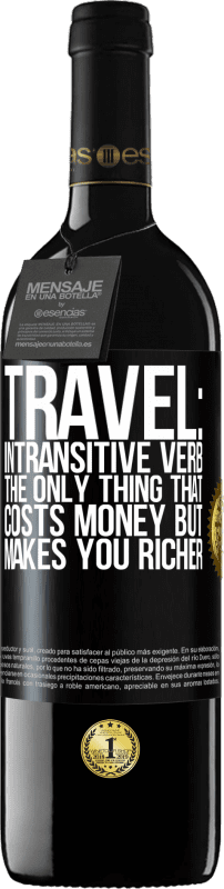 «旅行：不及物动词。唯一要花钱却能让你变得更富有的东西» RED版 MBE 预订