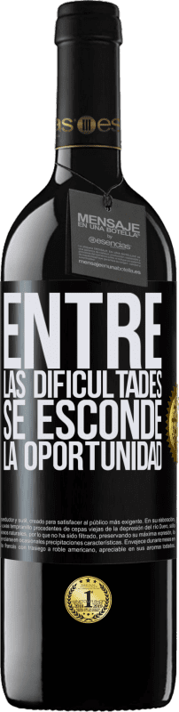 Envío gratis | Vino Tinto Edición RED MBE Reserva Entre las dificultades se esconde la oportunidad Etiqueta Negra. Etiqueta personalizable Reserva 12 Meses Cosecha 2014 Tempranillo