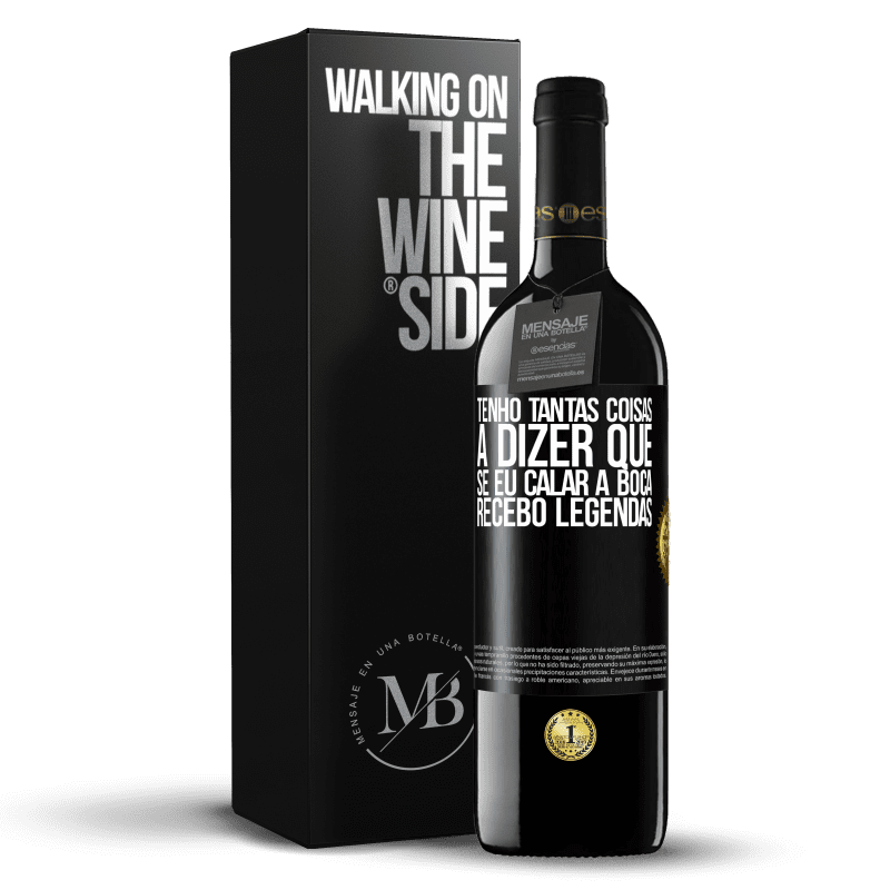 39,95 € Envio grátis | Vinho tinto Edição RED MBE Reserva Tenho tantas coisas a dizer que, se eu calar a boca, recebo legendas Etiqueta Preta. Etiqueta personalizável Reserva 12 Meses Colheita 2015 Tempranillo