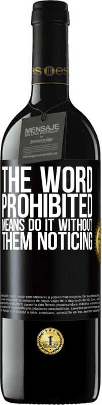 «The word PROHIBITED means do it without them noticing» RED Edition MBE Reserve