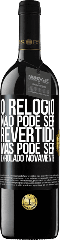 39,95 € | Vinho tinto Edição RED MBE Reserva O relógio não pode ser revertido, mas pode ser enrolado novamente Etiqueta Preta. Etiqueta personalizável Reserva 12 Meses Colheita 2015 Tempranillo