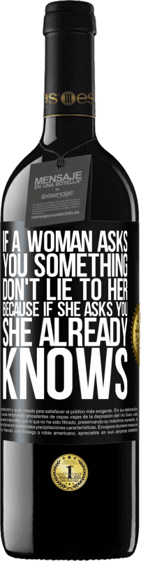 «Если женщина спрашивает тебя о чем-то, не ври ей, потому что, если она спрашивает тебя, она уже знает» Издание RED MBE Бронировать