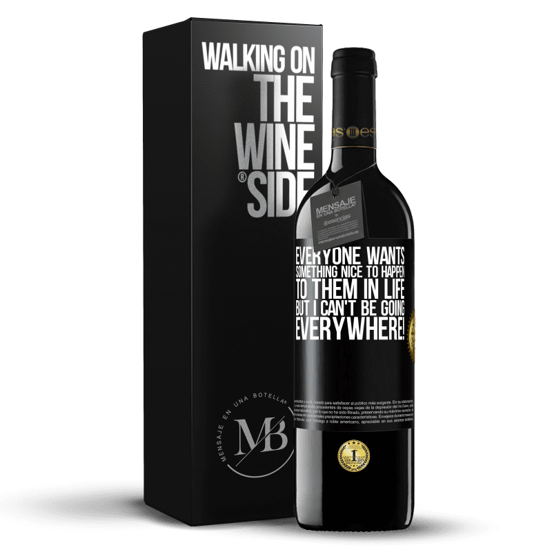 39,95 € Free Shipping | Red Wine RED Edition MBE Reserve Everyone wants something nice to happen to them in life, but I can't be going everywhere! Black Label. Customizable label Reserve 12 Months Harvest 2014 Tempranillo