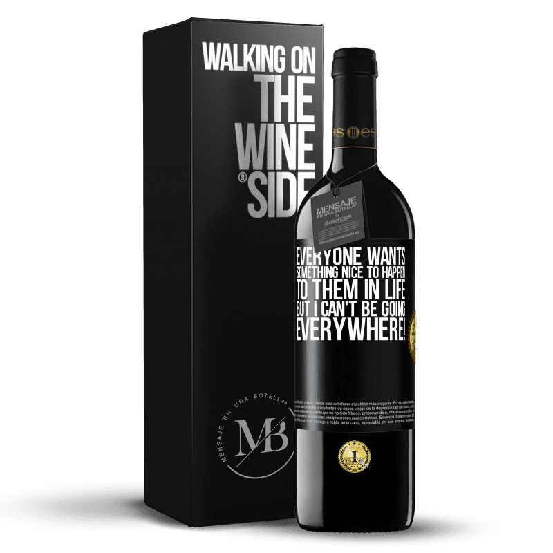 39,95 € Free Shipping | Red Wine RED Edition MBE Reserve Everyone wants something nice to happen to them in life, but I can't be going everywhere! Black Label. Customizable label Reserve 12 Months Harvest 2015 Tempranillo