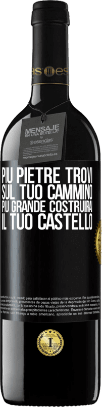 39,95 € | Vino rosso Edizione RED MBE Riserva Più pietre trovi sul tuo cammino, più grande costruirai il tuo castello Etichetta Nera. Etichetta personalizzabile Riserva 12 Mesi Raccogliere 2014 Tempranillo