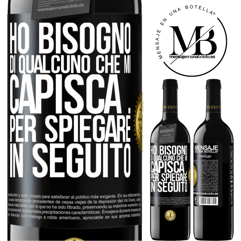 39,95 € Spedizione Gratuita | Vino rosso Edizione RED MBE Riserva Ho bisogno di qualcuno che mi capisca ... Per spiegare in seguito Etichetta Nera. Etichetta personalizzabile Riserva 12 Mesi Raccogliere 2016 Tempranillo