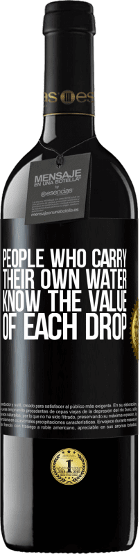 39,95 € | 红酒 RED版 MBE 预订 自带水的人知道每一滴水的价值 黑标. 可自定义的标签 预订 12 个月 收成 2014 Tempranillo