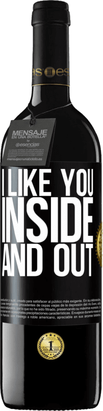 «I like you inside and out» RED Edition MBE Reserve