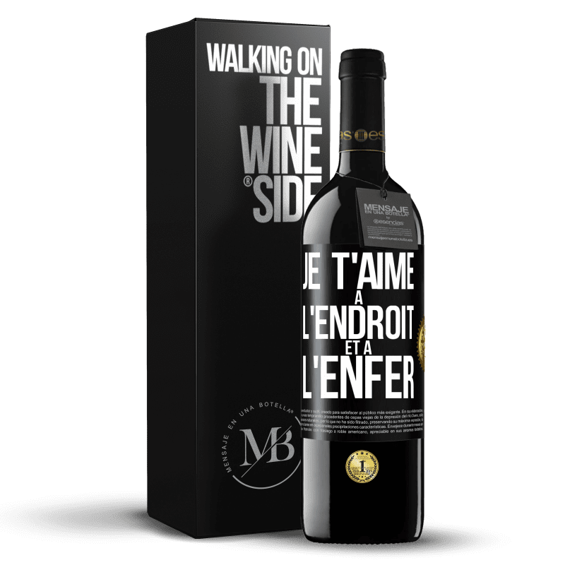 39,95 € Envoi gratuit | Vin rouge Édition RED MBE Réserve Je t'aime à l'endroit et à l'enfer Étiquette Noire. Étiquette personnalisable Réserve 12 Mois Récolte 2016 Tempranillo