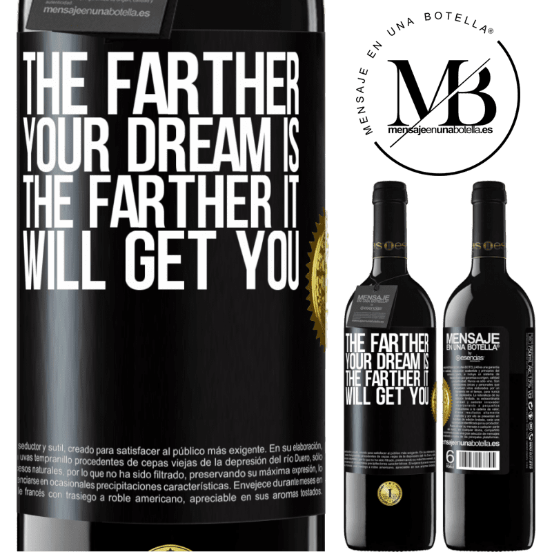 24,95 € Free Shipping | Red Wine RED Edition Crianza 6 Months The farther your dream is, the farther it will get you Black Label. Customizable label Aging in oak barrels 6 Months Harvest 2019 Tempranillo