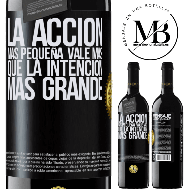 39,95 € Envío gratis | Vino Tinto Edición RED MBE Reserva La acción más pequeña vale más que la intención más grande Etiqueta Negra. Etiqueta personalizable Reserva 12 Meses Cosecha 2015 Tempranillo