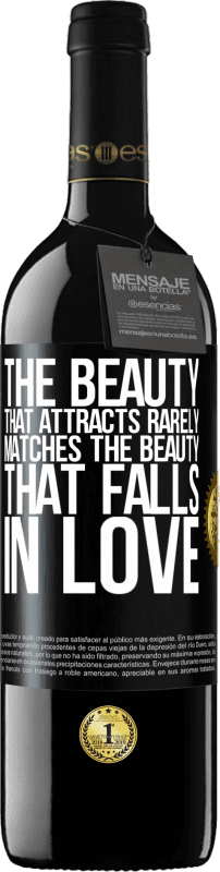 39,95 € | Красное вино Издание RED MBE Бронировать Красота, которая привлекает, редко совпадает с красотой, которая влюбляет Черная метка. Настраиваемая этикетка Бронировать 12 Месяцы Урожай 2016 Tempranillo