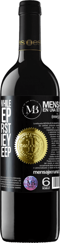 «To make money while you sleep, you must first make money without sleep» RED Edition MBE Reserve