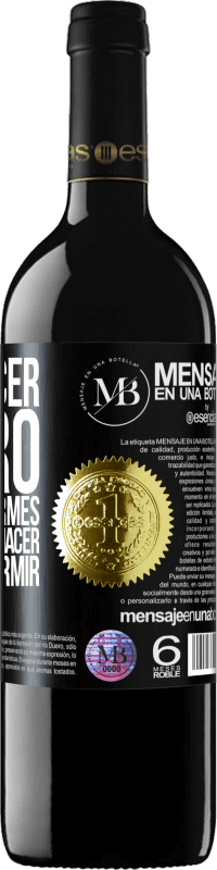 «Para hacer dinero miestras duermes, primero debes hacer dinero sin dormir» Edición RED MBE Reserva