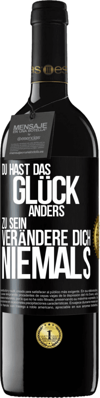 39,95 € | Rotwein RED Ausgabe MBE Reserve Du hast das Glück, anders zu sein. Verändere dich niemals Schwarzes Etikett. Anpassbares Etikett Reserve 12 Monate Ernte 2015 Tempranillo