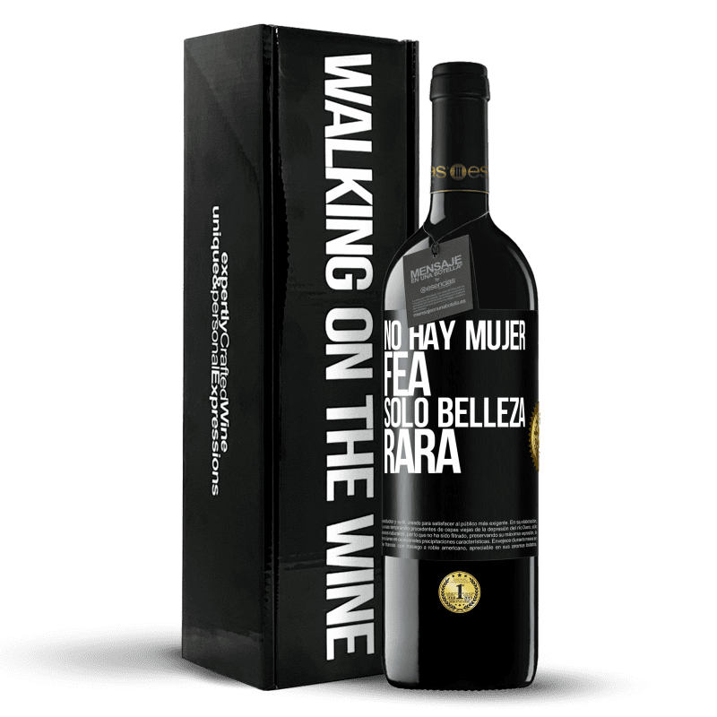 39,95 € Envío gratis | Vino Tinto Edición RED MBE Reserva No hay mujer fea, solo belleza rara Etiqueta Negra. Etiqueta personalizable Reserva 12 Meses Cosecha 2015 Tempranillo