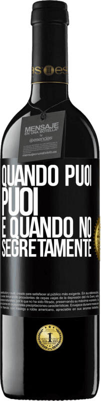 39,95 € | Vino rosso Edizione RED MBE Riserva Quando puoi, puoi. E quando no, segretamente Etichetta Nera. Etichetta personalizzabile Riserva 12 Mesi Raccogliere 2014 Tempranillo