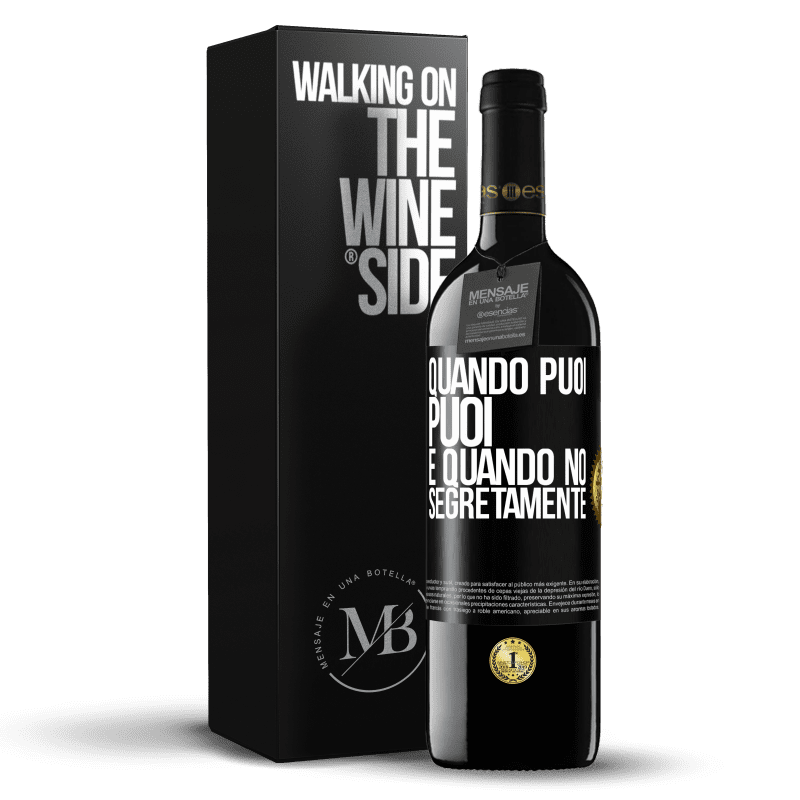 39,95 € Spedizione Gratuita | Vino rosso Edizione RED MBE Riserva Quando puoi, puoi. E quando no, segretamente Etichetta Nera. Etichetta personalizzabile Riserva 12 Mesi Raccogliere 2016 Tempranillo