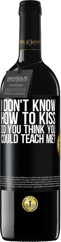 «Я не знаю, как целоваться, ты думаешь, ты научишь меня?» Издание RED MBE Бронировать