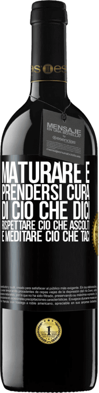 39,95 € | Vino rosso Edizione RED MBE Riserva Maturare è prendersi cura di ciò che dici, rispettare ciò che ascolti e meditare ciò che taci Etichetta Nera. Etichetta personalizzabile Riserva 12 Mesi Raccogliere 2015 Tempranillo