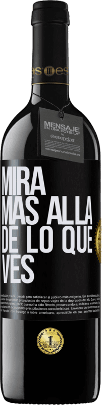 39,95 € | Vino Tinto Edición RED MBE Reserva Mira más allá de lo que ves Etiqueta Negra. Etiqueta personalizable Reserva 12 Meses Cosecha 2015 Tempranillo