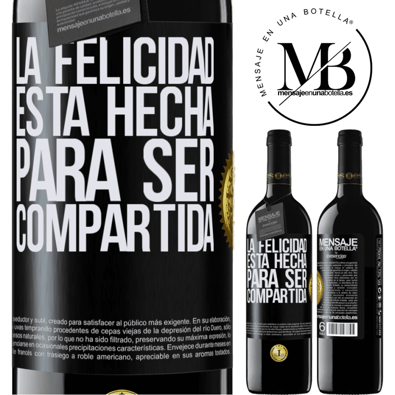 39,95 € Envío gratis | Vino Tinto Edición RED MBE Reserva La felicidad está hecha para ser compartida Etiqueta Negra. Etiqueta personalizable Reserva 12 Meses Cosecha 2014 Tempranillo