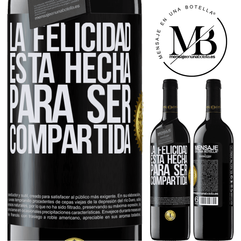 39,95 € Envío gratis | Vino Tinto Edición RED MBE Reserva La felicidad está hecha para ser compartida Etiqueta Negra. Etiqueta personalizable Reserva 12 Meses Cosecha 2016 Tempranillo